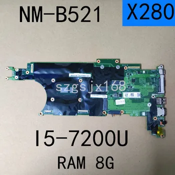 Lenovo ThinkPad X280 Sülearvuti Emaplaadi EX280 NM-B52 koos CPU i5 -7200U 8G 100% Täielikult Testitud